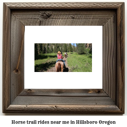 horse trail rides near me in Hillsboro, Oregon